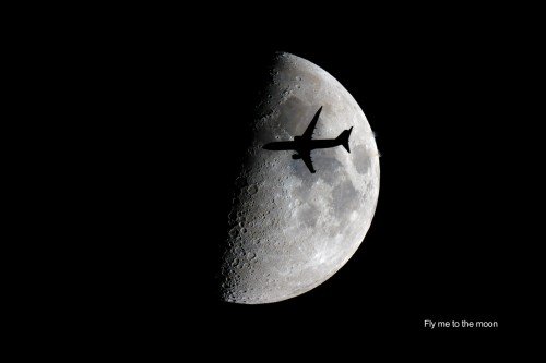 Fly me to the Moon Fly me to the Moon